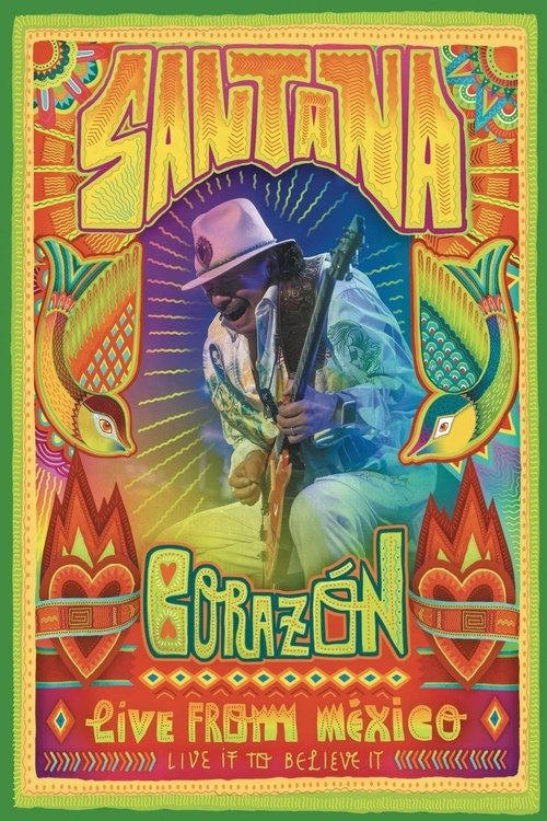 The poster features a vibrant, psychedelic scene with a cowboy figure in a hat and bandana, surrounded by colorful, swirling patterns. The title "Santana: Corazón" is prominently displayed in bold, stylized lettering, with "Live from Mexico" at the bottom. The overall design exudes a lively, ener...