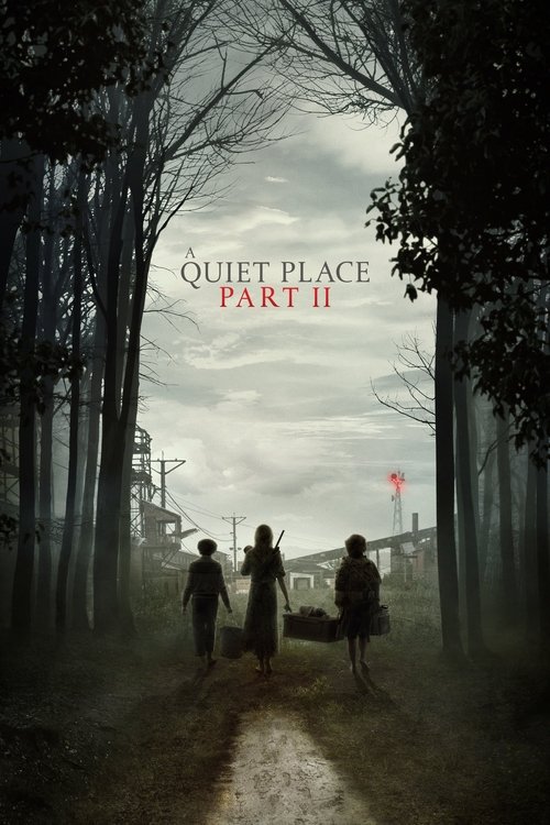 The poster depicts three figures walking through a misty forest, their silhouettes framed by tall, bare trees. The muted, gray tones and low light create a somber, eerie atmosphere. The title "A Quiet Place Part II" is prominently displayed in stark white text, emphasizing the horror genre.