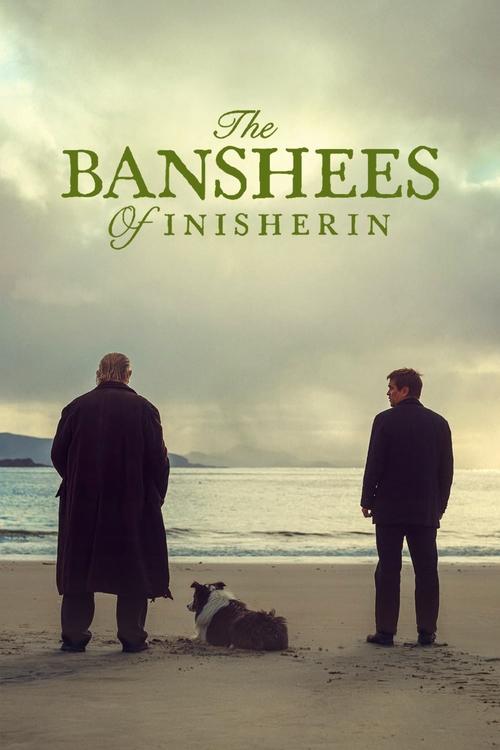The poster features two men standing on a sandy beach, with a dog beside them. The muted tones of the image convey a somber mood, while the soft, overcast sky adds to the melancholic atmosphere. The title "The Banshees of Inisherin" is elegantly displayed in the upper portion, emphasizing the fil...