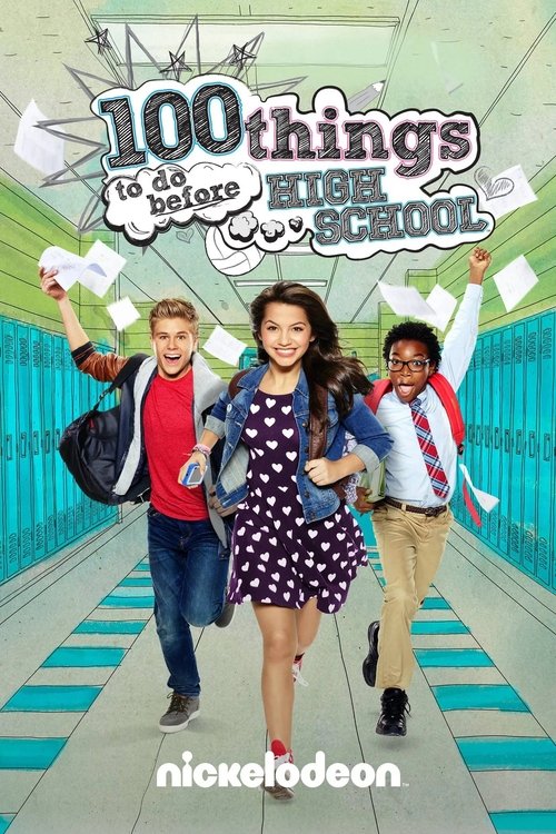 The poster features three energetic teenagers in colorful outfits, exuding excitement and adventure. The vibrant teal and white hallway background, along with the playful "100 Things to Do Before High School" title, captures the youthful energy of the film.