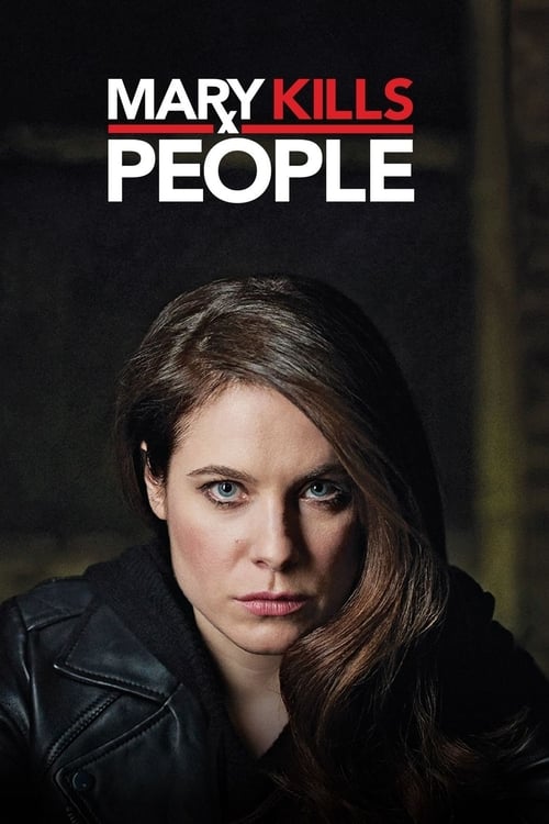 The poster features a woman with a serious expression against a dark background, conveying suspense and mystery. The title "Mary Kills People" is prominently displayed in bold, contrasting colors, emphasizing the show's intense and dramatic tone.