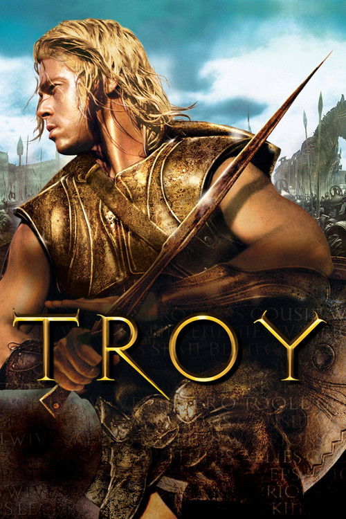 The poster features a muscular warrior with golden hair and armor, holding a spear against a dramatic sky. The word "TROY" glows in gold lettering, evoking a sense of epic adventure and historical drama.
