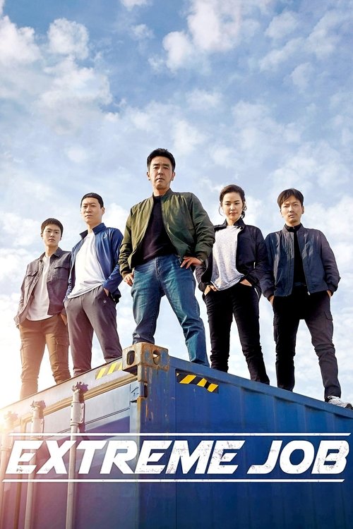 The poster features six characters standing atop a blue truck against a bright, sunny sky. The characters exude confidence and camaraderie, with warm lighting enhancing their vibrant expressions. The bold, white "EXTREME JOB" text at the bottom adds a strong, motivational tone, suggesting an acti...