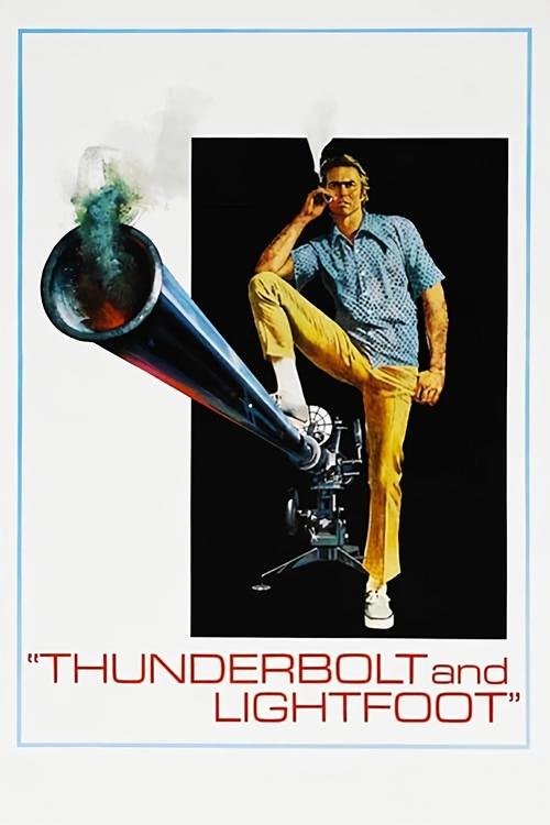 The poster features a man in a blue shirt and yellow pants holding a megaphone, with smoke rising from it. The bold red text at the bottom reads "THUNDERBOLT and LIGHTFOOT." The overall mood is dramatic and energetic, capturing the essence of the film.