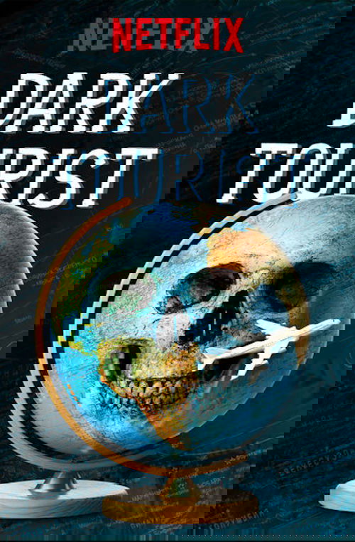 The poster features a globe with a skull, symbolizing travel and danger. The dark blue background creates a mysterious and ominous mood. The Netflix logo at the top indicates this is a popular streaming series.