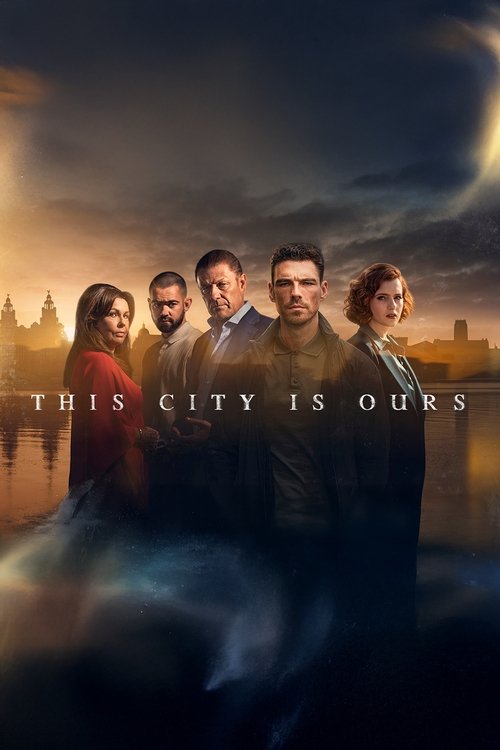 The poster features a group of six characters standing against a dramatic, moody sky with warm sunset hues. The mood is mysterious and tense, suggesting a thriller or drama. The title "This City Is Ours" is prominently displayed in bold, white text, emphasizing the show's theme.
