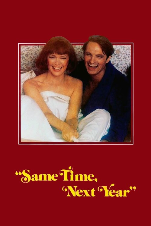 The poster features a warm, inviting image of two smiling women in a romantic embrace against a deep red background. The title "Same Time, Next Year" is elegantly displayed in gold lettering, evoking a sense of timeless romance and anticipation.