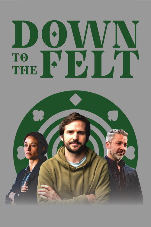 Down to the Felt poster