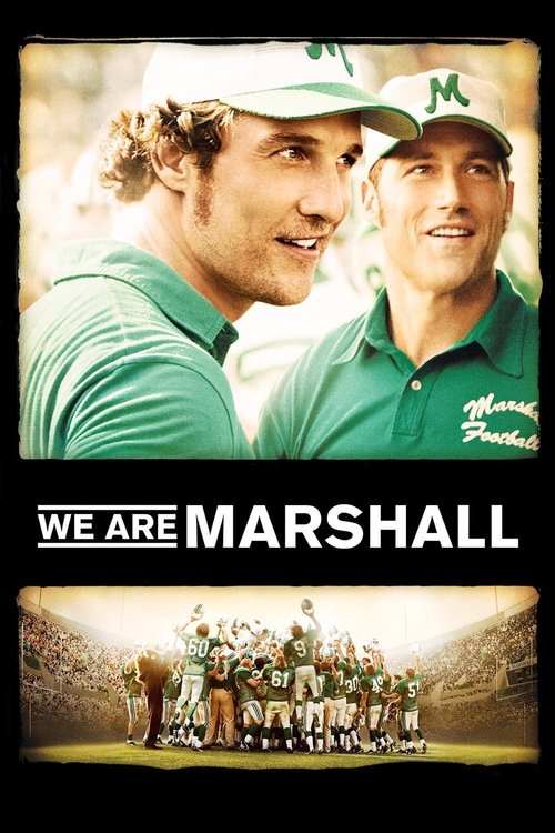 The poster features two smiling players in green jerseys, exuding camaraderie and pride. The title "WE ARE MARSHALL" is prominently displayed in bold white letters, while the bottom section shows a group of players in a stadium setting, suggesting a team spirit. The overall mood is energetic and ...