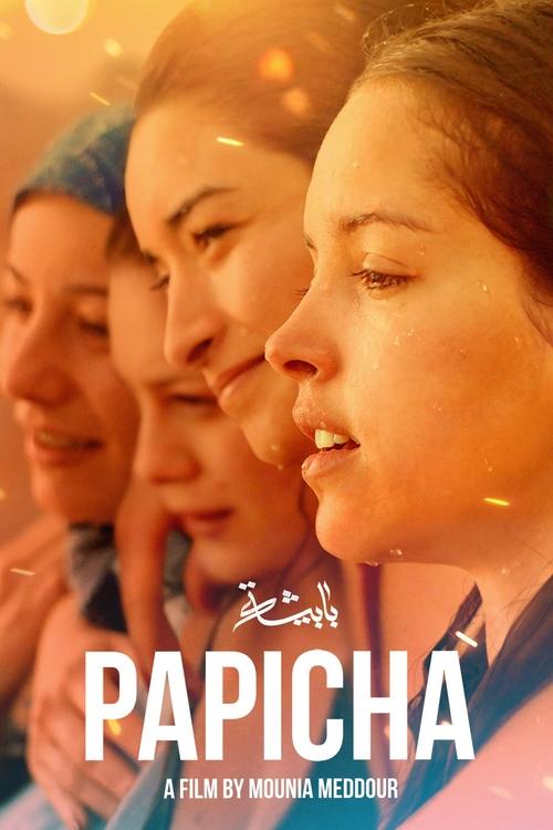 The poster features a group of young women in warm, golden lighting, with their faces softly illuminated against a blurred background. The title "Papicha" is prominently displayed in bold, white letters, accompanied by the tagline "A Film by Mouna Medoudi." The overall mood is intimate and nostal...