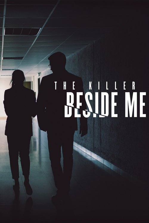 The poster features silhouettes of two figures walking down a dimly lit hallway, creating a mysterious and suspenseful mood. The stark black and white color scheme emphasizes the eerie atmosphere, while the title "The Killer Beside Me" stands out prominently against the dark background.