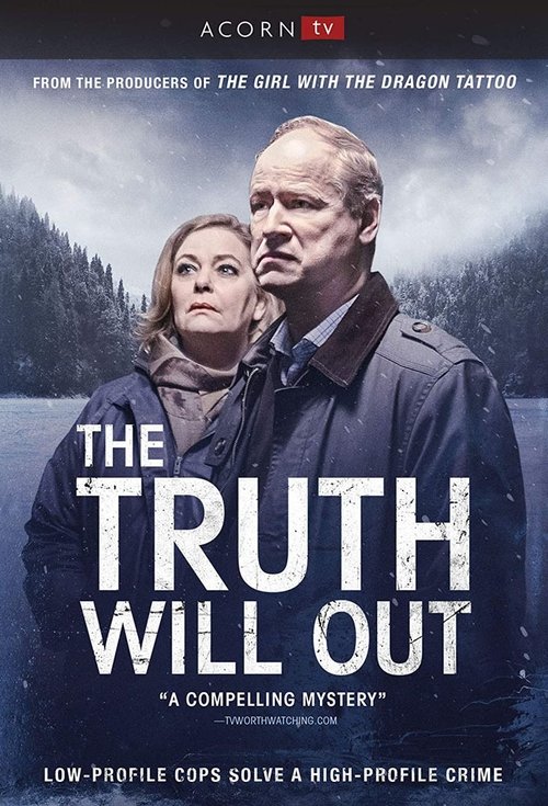 The poster features a dramatic scene with a man and woman standing against a moody, overcast sky. The colors are muted, dominated by cool tones like blues and greys, creating a suspenseful atmosphere. The title "The Truth Will Out" is prominently displayed in bold white letters, emphasizing the m...