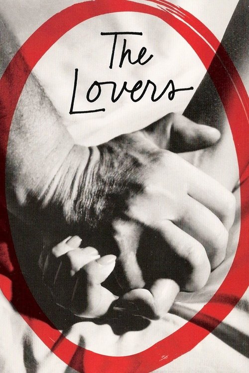 The poster features a black-and-white image of two hands clasped tightly, symbolizing deep affection. A bold red circle frames the scene, while the title "The Lovers" is elegantly written in cursive script. The overall mood is intimate and romantic, capturing a moment of emotional connection.