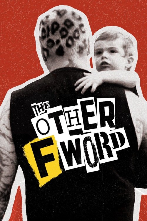 The poster features a man with a spotted headband and another person with a white beard, both wearing a black shirt with the title "The Other F Word" prominently displayed. The image is set against a bold red background, creating a striking contrast. The mood is mysterious and intriguing, suggest...