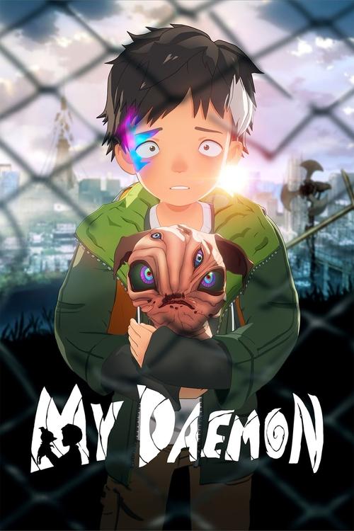 The poster features a young boy with dark hair and a green jacket, holding a small, brown creature with glowing blue eyes. The background shows a chain-link fence and a cityscape at dusk, creating a mysterious and slightly eerie atmosphere. The title "My Daemon" is prominently displayed in bold w...