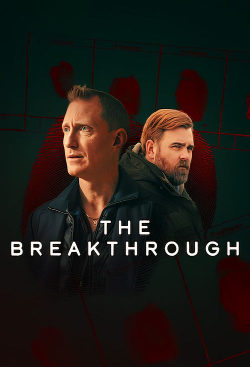 The poster features two men in dark clothing against a dark background with faint red shapes resembling bloodstains. The title "THE BREAKTHROUGH" is prominently displayed in white text. The mood is mysterious and intense, suggesting a thriller or action drama.