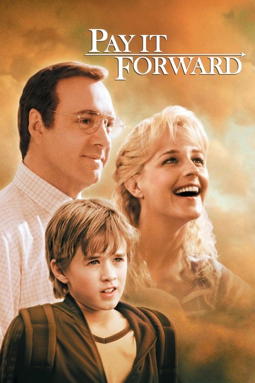 The poster features a warm, golden-toned background with a smiling father, laughing mother, and a young boy looking up, all set against a sunset sky. The title "Pay It Forward" is elegantly displayed in white serif font at the top, evoking a sense of hope and family warmth.