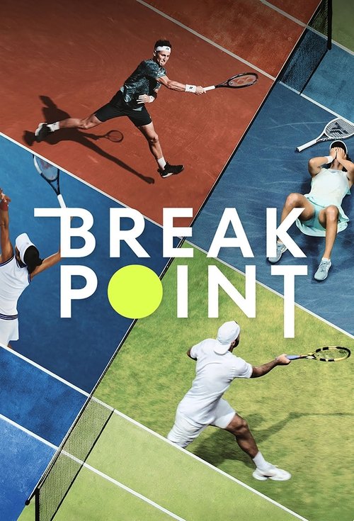 The poster features dynamic tennis players in action across vibrant blue and green courts, with bold white text reading "BREAK POINT" and a striking yellow circle. The energetic composition conveys a sense of intense competition and excitement.