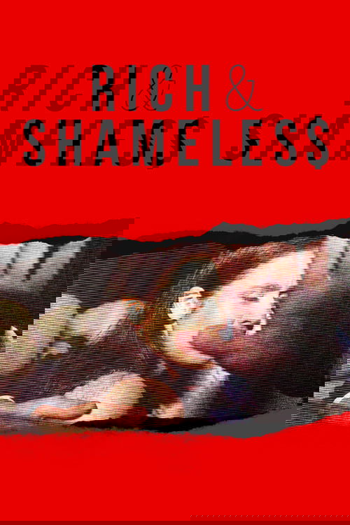 Rich & Shameless poster