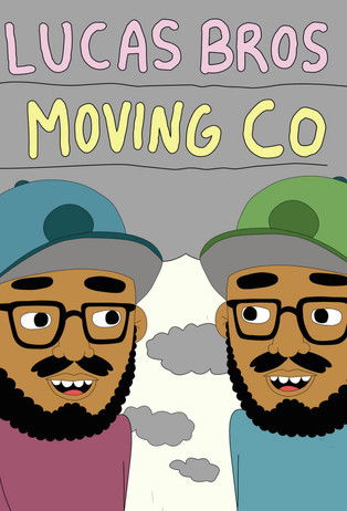 The poster features two animated characters with expressive faces, wearing colorful hats and glasses. The vibrant pink and yellow text against a gray background suggests a lively and energetic tone. The cartoonish style adds a playful and approachable vibe to the "Lucas Bros. Moving Co." branding.
