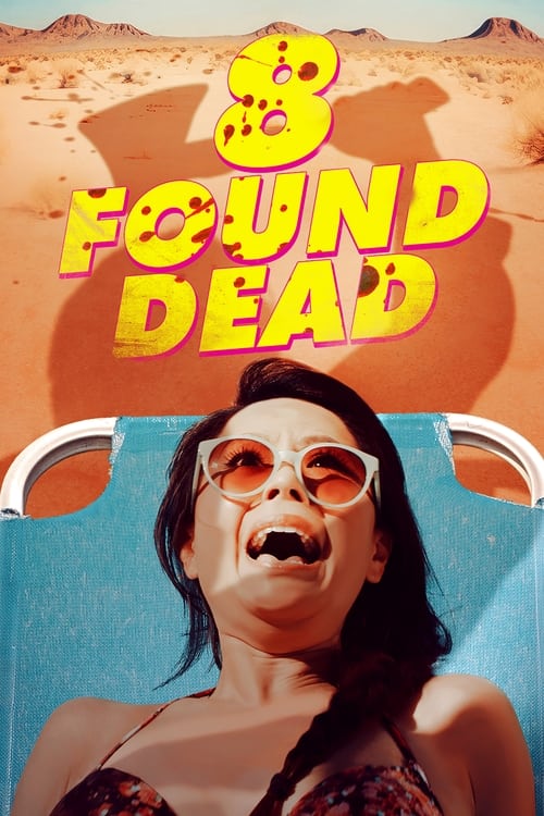 8 Found Dead poster