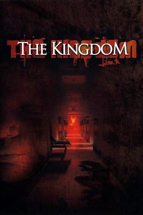 The poster depicts a dark, eerie hallway illuminated by a mysterious red glow, evoking a sense of dread and mystery. The title "THE KINGDOM" is prominently displayed at the top in bold, distressed lettering, suggesting a supernatural or horror theme. The overall atmosphere is ominous and suspense...