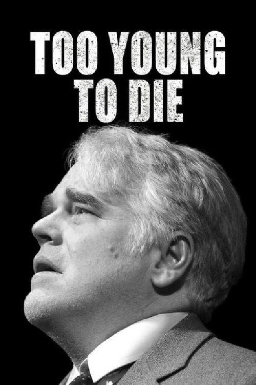 The poster features a black-and-white portrait of a man in a suit, looking upward with a somber expression. The bold, distressed white text "TOO YOUNG TO DIE" dominates the top, evoking a sense of urgency and despair. The stark contrast between the dark background and the man's light hair creates...