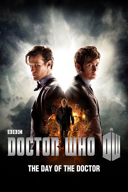 The poster features two men in dark jackets, one with a determined expression and the other with a more serious look. Behind them, a fiery explosion creates a dramatic backdrop, symbolizing danger and urgency. The title "Doctor Who: The Day of the Doctor" is prominently displayed, emphasizing the...
