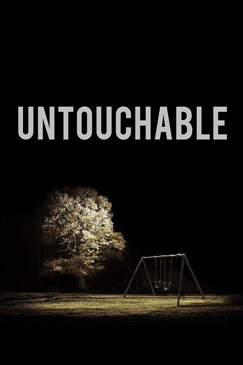The poster features a solitary tree and swing set against a pitch-black background, evoking mystery and isolation. The stark white text "UNTouchable" dominates the top, suggesting themes of unyielding resistance or defiance. The dark tones and minimalist imagery create a suspenseful and eerie atm...
