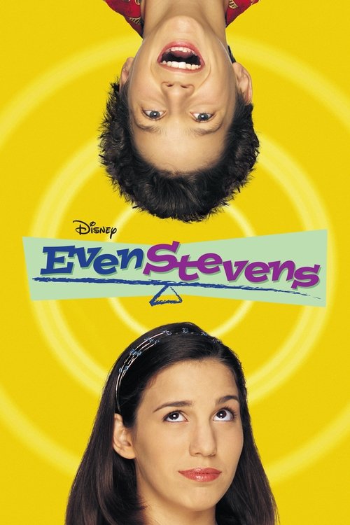 The poster features a vibrant yellow background with two characters: an upside-down man with a beard and a woman with long dark hair. The title "Even Stevens" is prominently displayed in colorful letters. The mood is playful and energetic, suggesting a comedy or musical theme.