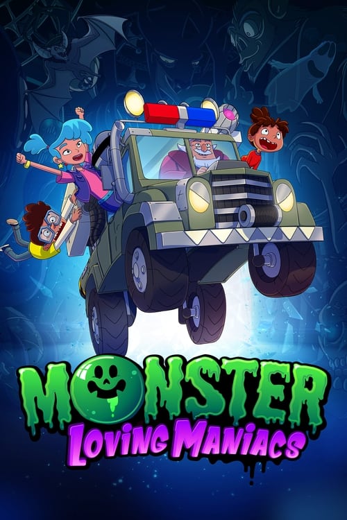 The poster features three animated characters riding a green monster truck against a spooky, dark blue background. The characters are dressed in colorful outfits, and the scene exudes a playful yet eerie mood. The title "Monster Loving Maniacs" is prominently displayed at the bottom in bold, gree...