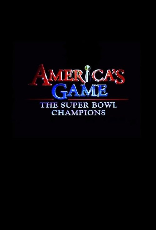 The poster features a dark background with the title "America's Game" in bold, stylized red and blue letters. Below, "The Super Bowl Champions" is written in white text, suggesting a celebratory and triumphant mood. The design evokes excitement and nostalgia, reminiscent of classic television bro...