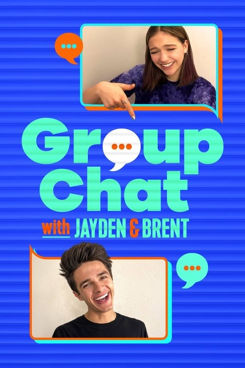 Group Chat with Jayden and Brent poster
