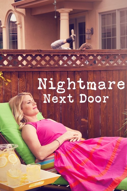 The poster features a woman lounging on a green cushion, wearing a bright pink dress, with a cozy, inviting atmosphere. The warm tones of the house and the soft lighting create a sense of relaxation and comfort. The title "Nightmare Next Door" is prominently displayed in white text, hinting at th...