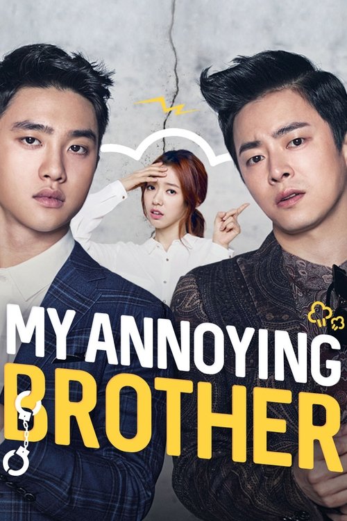 The poster features three young men in formal attire, with a woman in the background holding a cigarette. The title "MY ANNOYING BROTHER" is prominently displayed in bold yellow letters. The overall mood is humorous and lighthearted, suggesting a comedy genre.