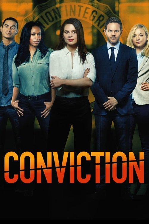 The poster features five characters standing against a warm, fiery background with the word "CONVICTION" in bold, orange letters. The mood is serious and dramatic, suggesting a legal drama or thriller.