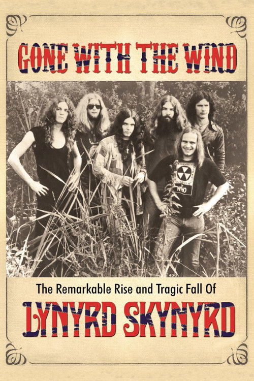 The poster features a sepia-toned image of the Lynyrd Skynyrd band in a grassy field, evoking a nostalgic, rustic atmosphere. The bold red title and black-and-white photograph create a striking contrast, emphasizing the band's iconic look and the emotional weight of their story.