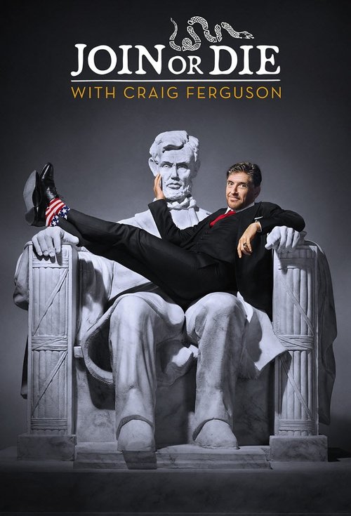 The poster features Craig Ferguson lounging on a marble statue of George Washington, exuding a relaxed yet dramatic vibe. The dark background contrasts with the white marble, creating a striking visual. The title "Join or Die" is prominently displayed at the top, hinting at the show's high-stakes...