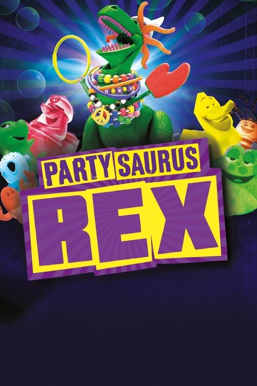 The poster features a vibrant green Saurus with a cheerful expression, surrounded by colorful party characters like a pink bear and a yellow bird. The bold purple and yellow text "PARTY SAURUS REX" dominates the foreground, evoking a lively and energetic atmosphere.