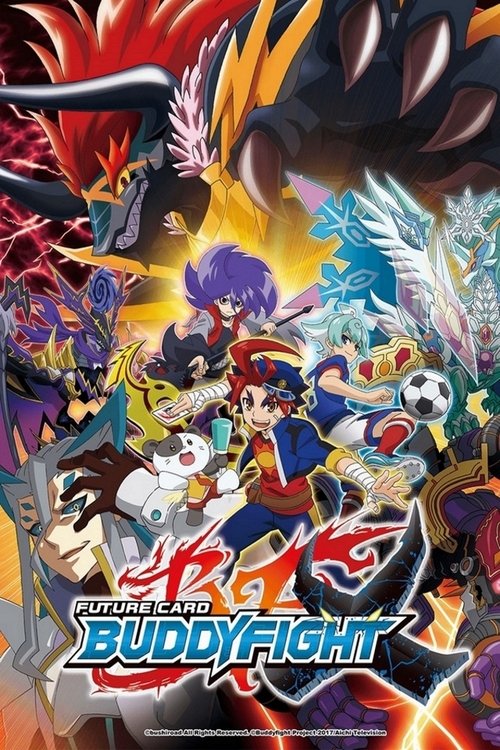 A vibrant and dynamic poster featuring a group of colorful characters in action poses against a fiery background. The characters are surrounded by dramatic lighting and energy effects, creating an intense and exciting atmosphere. The bold title "Future Card Buddyfight" is prominently displayed at...