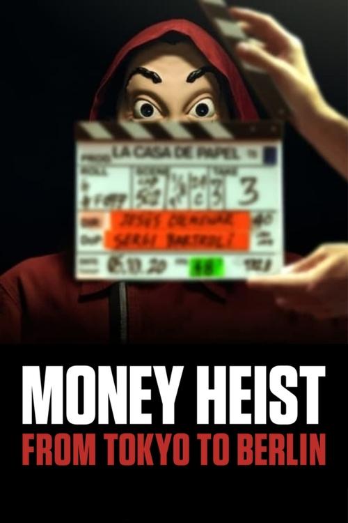 The poster features a determined young man in a red hoodie holding a film reel, symbolizing the film industry. The background is dark, emphasizing the red hoodie and the film reel's bright colors. The bold text "MONEY HEIST" and "FROM TOKYO TO BERLIN" convey the show's action-packed narrative.