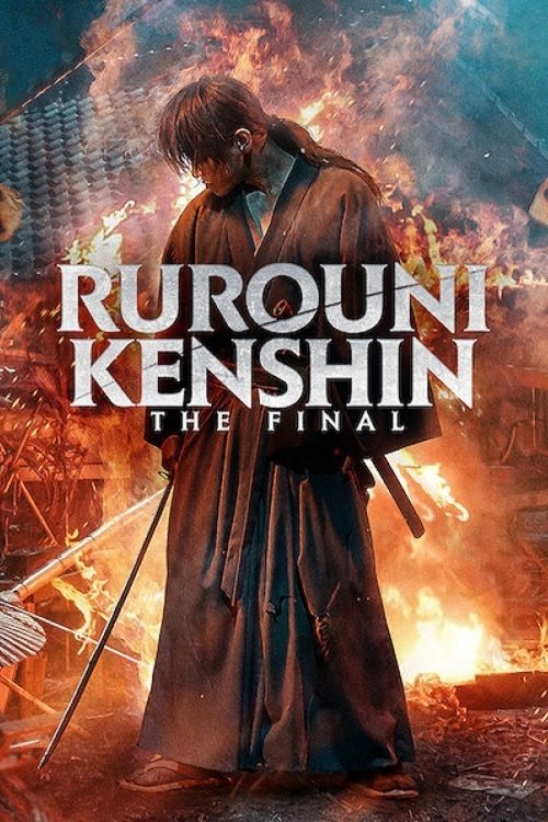 The poster features a lone figure in a dark, flowing robe standing amidst a fiery, chaotic battlefield. The warm orange and red hues of the flames contrast sharply with the cool, shadowy tones of the character's clothing. The title "Rurouni Kenshin: The Final" is prominently displayed in bold, wh...