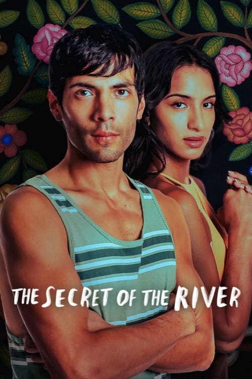The poster features a man and woman standing side by side against a backdrop of lush greenery and vibrant pink flowers. The man wears a striped tank top, while the woman is in a yellow top. The mood is mysterious and romantic, with the title "The Secret of the River" prominently displayed in bold...