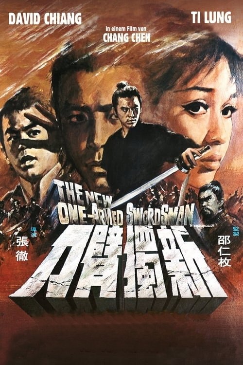 The poster features a dramatic scene with a man in a black outfit holding a sword, set against a fiery background. The title "The New One-Armed Swordsman" is prominently displayed in bold red and white text. The overall mood is intense and action-packed, with a sense of danger and urgency conveye...