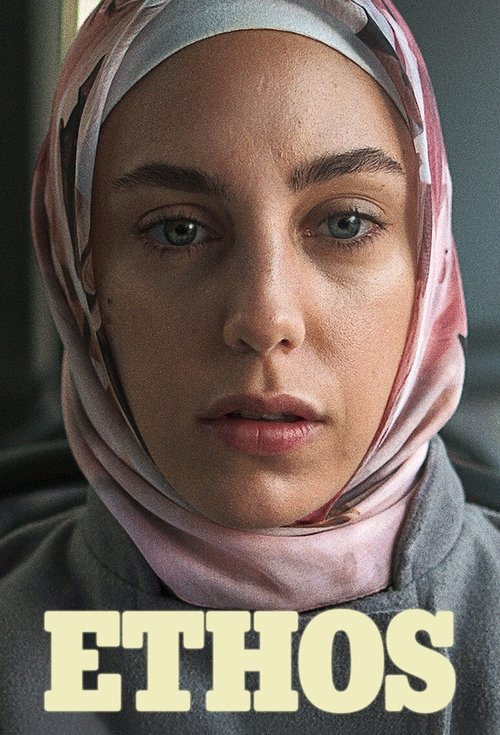 The poster features a woman with a somber expression, wearing a soft pink hijab that adds a touch of warmth against the muted tones of the image. The text "ETHOS" in bold, yellow capital letters anchors the composition, suggesting a serious and thought-provoking theme.