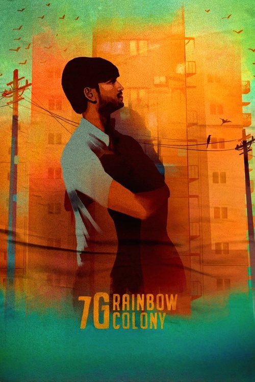 The poster features a man in a dark vest against a vibrant, sunlit background. The warm orange and teal hues create a nostalgic, dreamlike atmosphere. The title "7G Rainbow Colony" is prominently displayed at the bottom.