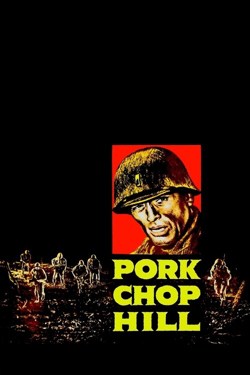 The poster features a gritty, sepia-toned image of soldiers in a war-torn landscape, with the title "Pork Chop Hill" boldly displayed in yellow against a stark red background. The dark, moody atmosphere evokes a sense of hardship and resilience, capturing the essence of a postwar struggle.