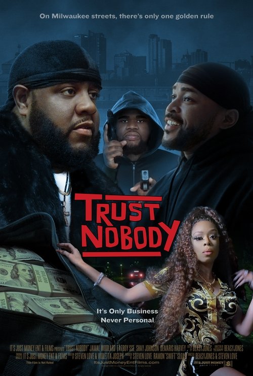 The poster features three men in dark clothing against a cityscape backdrop, with a woman in a patterned dress in the foreground. The title "Trust Nobody" is prominently displayed in bold red letters. The mood is gritty and urban, suggesting themes of crime and social issues.