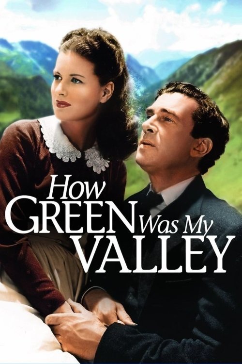 The poster features a woman and man in a lush, green landscape, evoking a romantic and nostalgic mood. The title "How Green Was My Valley" is prominently displayed in bold, white letters, emphasizing the film's theme of love and nature.