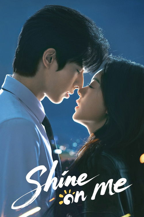 The poster features a tender, intimate moment between a man and woman in the foreground, their faces close as they gaze into each other's eyes. The background is softly blurred with cool blue tones, suggesting a nighttime setting. The title "Shine on Me" is elegantly written in white script, addi...